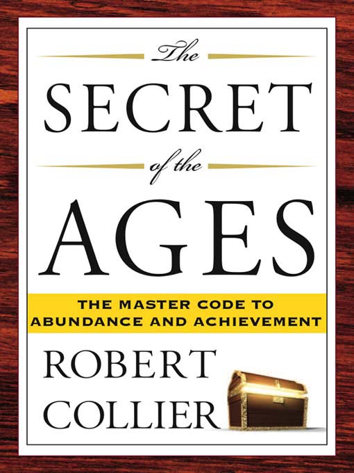 Title details for The Secret of the Ages by Robert Collier - Available